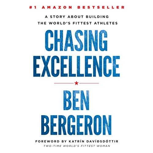 Chasing Excellence | Ben Bergeron Chasing Excellence By Ben Bergeron