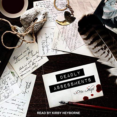 Deadly Assessments | Drew Hayes Deadly Assessments By Drew Hayes