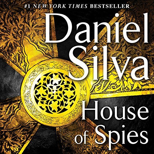 House of Spies | Daniel Silva House of Spies By Daniel Silva