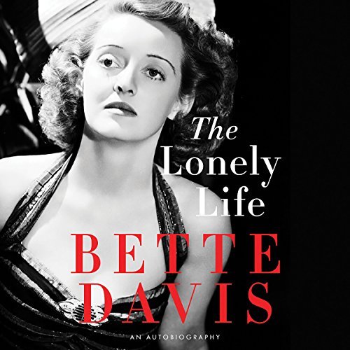 The Lonely Life By Bette Davis
