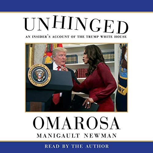 c | Omarosa Manigault Newman Unhinged By Omarosa Manigault Newman