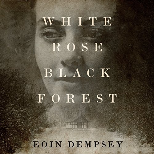 White Rose, Black Forest | Eoin Dempsey White Rose, Black Forest By Eoin Dempsey