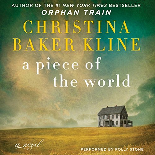 A Piece of the World | Christina Baker Kline A Piece of the World By Christina Baker Kline