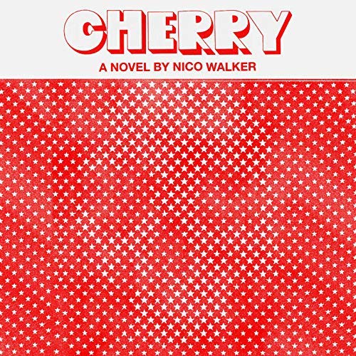 Cherry | Nico Walker Cherry By Nico Walker