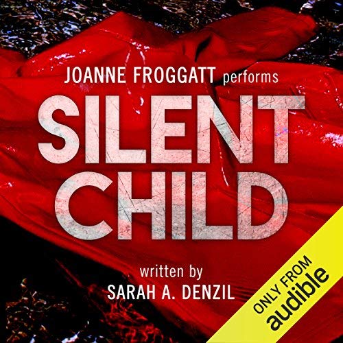 Silent Child | Sarah A. Denzil Silent Child By Sarah A. Denzil