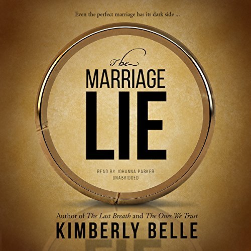 The Marriage Lie | Kimberly Belle The Marriage Lie By Kimberly Belle