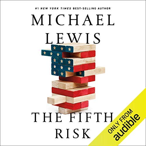 The Fifth Risk | Michael Lewis The Fifth Risk By Michael Lewis