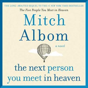 the next person you meet in heaven the next person you meet in heaven