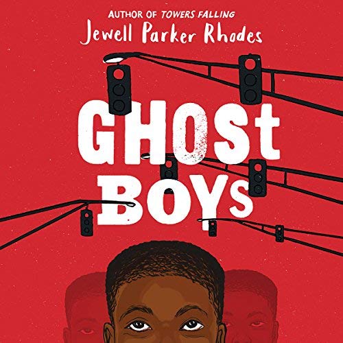 Ghost Boys By Jewell Parker Rhodes