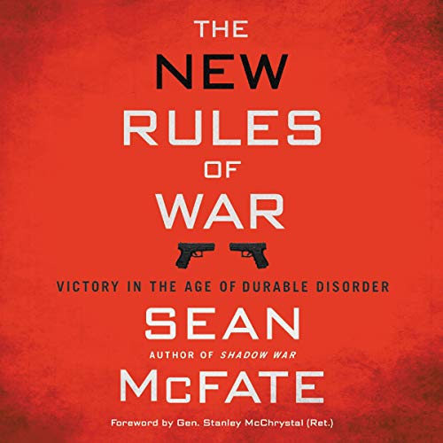 The New Rules of War By Sean McFate The New Rules of War By Sean McFate