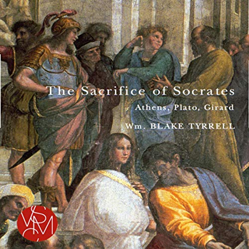 The Sacrifice of Socrates By Wm. Blake Tyrrell
