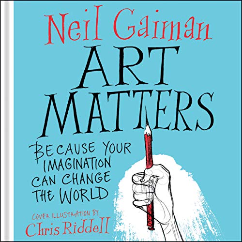 Art Matters By Neil Gaiman Art Matters By Neil Gaiman