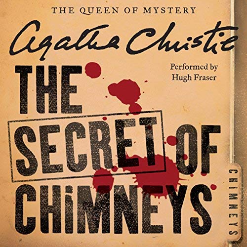 The Secret of Chimneys By Agatha Christie The Secret of Chimneys By Agatha Christie