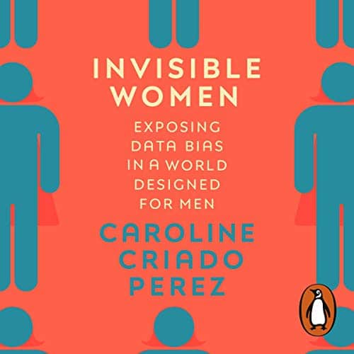 Invisible Women By Caroline Criado Perez