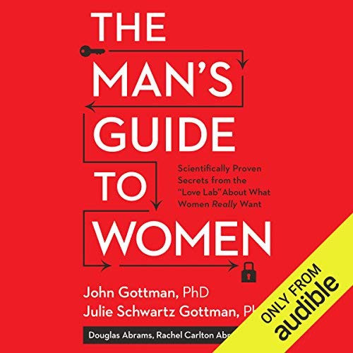 The Man's Guide to Women By John Gottman