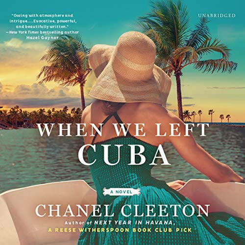 When We Left Cuba By Chanel Cleeton