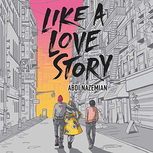 Like a Love Story By Abdi Nazemian