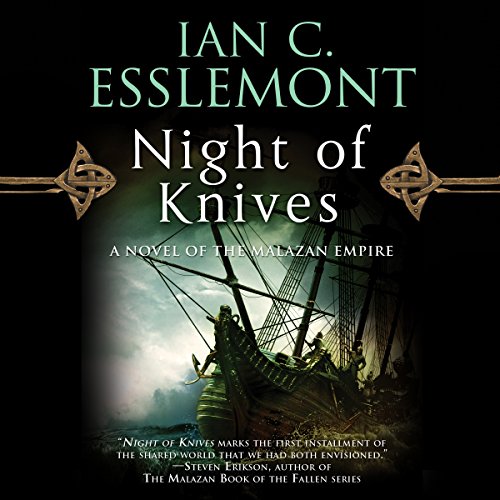 Night of Knives By Ian C. Esslemont Night of Knives By Ian C. Esslemont
