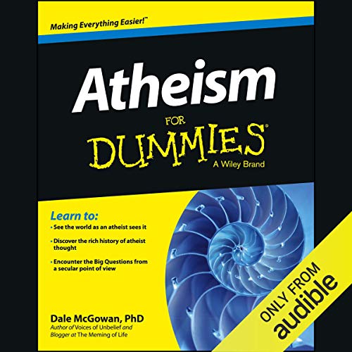 Atheism for Dummies By Dale McGowan PhD