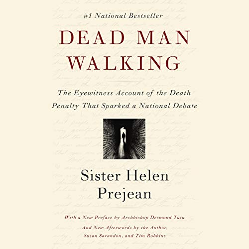 Dead Man Walking By Helen Prejean, Archbishop Desmond Tutu, Susan Sarandon, Tim Robbins