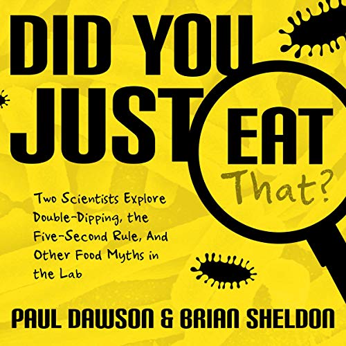 Did You Just Eat That By Paul Dawson, Brian Sheldon Did You Just Eat That By Paul Dawson, Brian Sheldon