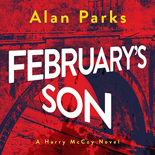 February's Son By Alan Parks
