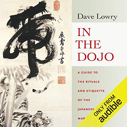 In the Dojo By Dave Lowry In the Dojo By Dave Lowry
