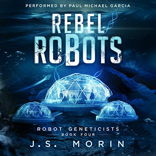 Rebel Robots By J.S. Morin Rebel Robots By J.S. Morin