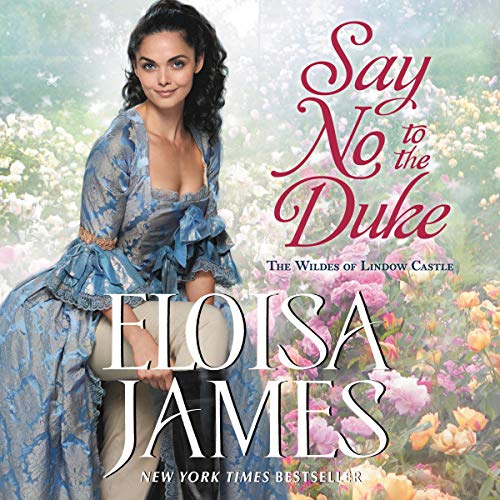 Say No to the Duke By Eloisa James Say No to the Duke By Eloisa James