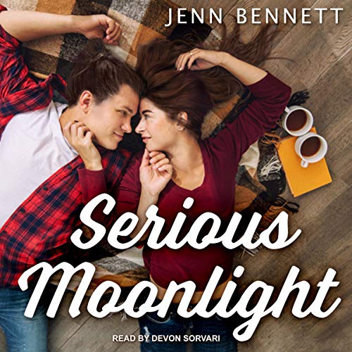 Serious Moonlight By Jenn Bennett Serious Moonlight By Jenn Bennett