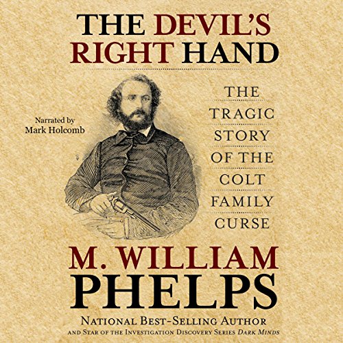 The Devil's Right Hand By M. William Phelps