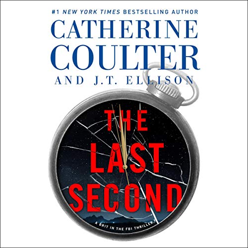 The Last Second By Catherine Coulter, J.T. Ellison