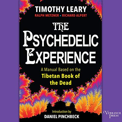 The Psychedelic Experience By Timothy Leary, Ralph Metzner