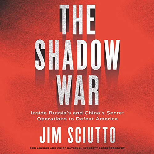 The Shadow War By Jim Sciutto The Shadow War By Jim Sciutto