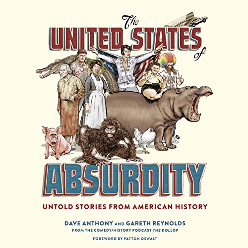 The United States of Absurdity By Dave Anthony, Gareth Reynolds