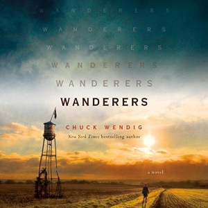 wanderers by chuck wendig wanderers by chuck wendig