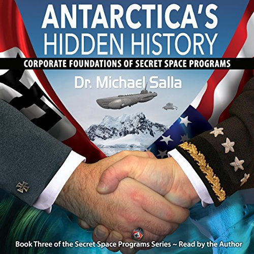 Antarctica's Hidden History By Michael Salla