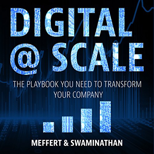 Digital @ Scale By Anand Swaminathan, Jurgen Meffert
