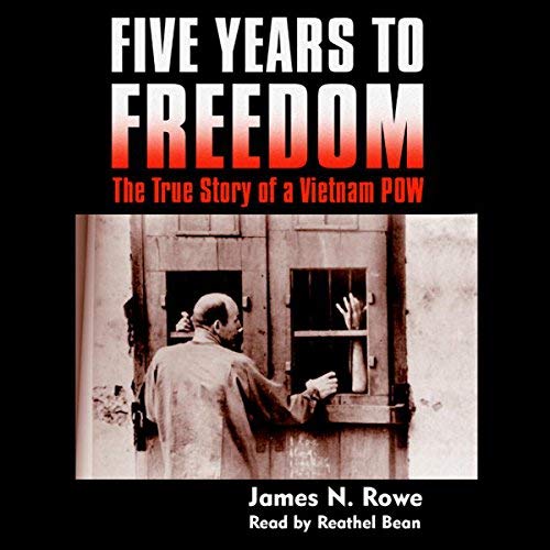 Five Years to Freedom By James N. Rowe Five Years to Freedom By James N. Rowe