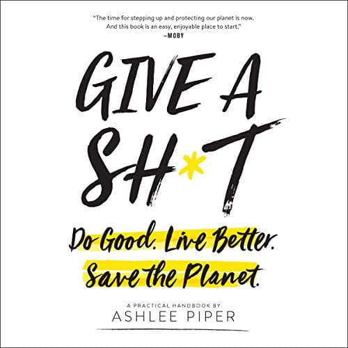 Give a Shit By Ashlee Piper