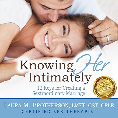 Knowing Her Intimately By Laura M. Brotherson