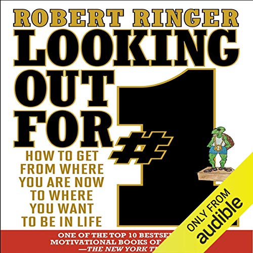 Looking Out for #1 By Robert Ringer Looking Out for #1 By Robert Ringer