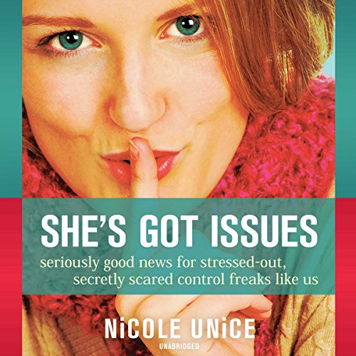 She's Got Issues By Nicole Unice