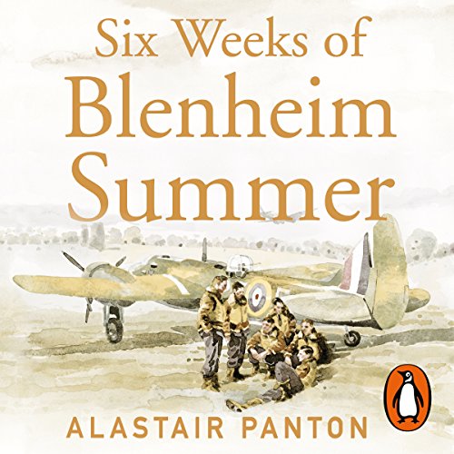 Six Weeks of Blenheim Summer By Alastair Panton