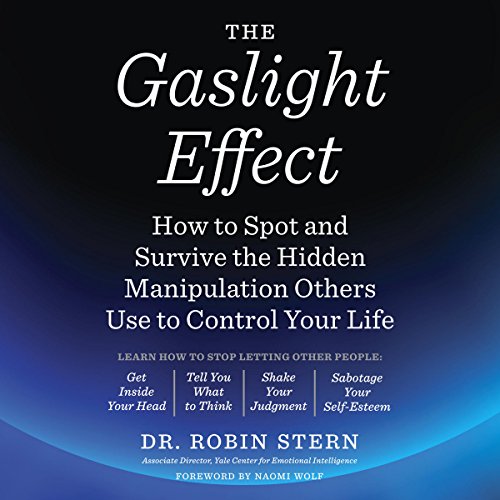 The Gaslight Effect By Dr. Robin Stern