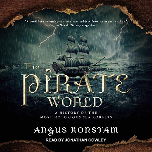 The Pirate World By Angus Konstam The Pirate World By Angus Konstam