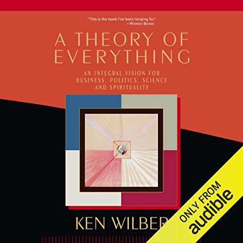 Theory of Everything By Ken Wilber Theory of Everything By Ken Wilber