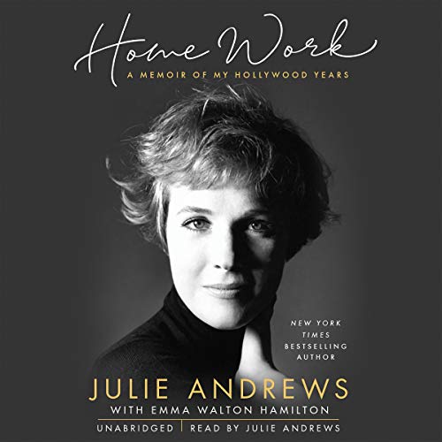 Home Work By Julie Andrews, Emma Walton Hamilton