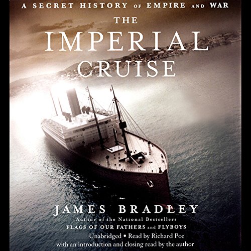 The Imperial Cruise By James Bradley