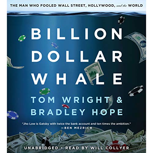 Billion Dollar Whale By Bradley Hope, Tom Wright